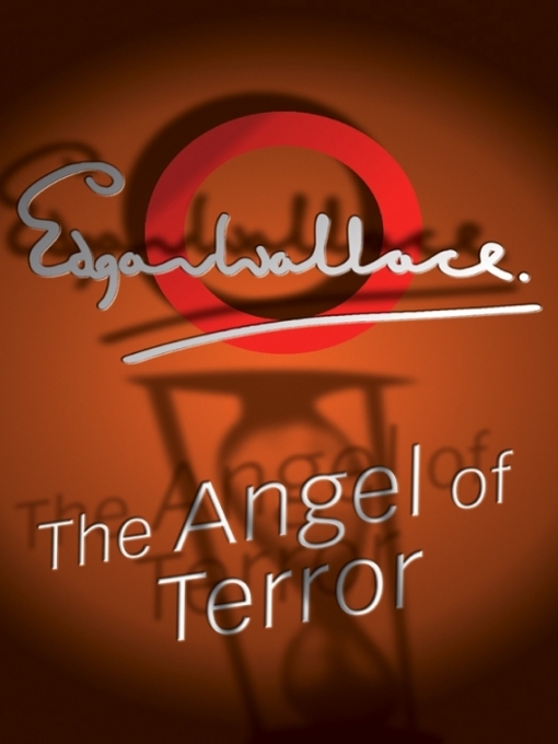 Title details for The Angel of Terror by Edgar Wallace - Available